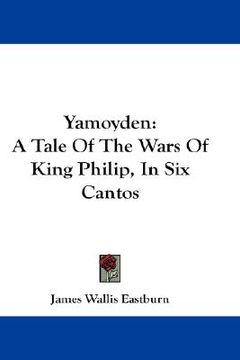 portada yamoyden: a tale of the wars of king philip, in six cantos (en Inglés)
