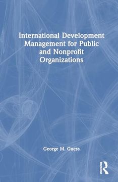 portada International Development Management for Public and Nonprofit Organizations (en Inglés)