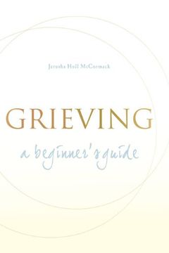portada Grieving: A Beginner's Guide (en Inglés)