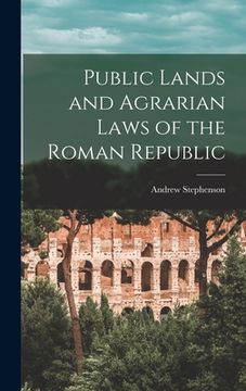 portada Public Lands and Agrarian Laws of the Roman Republic (en Inglés)