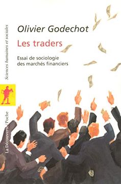 portada Les Traders: Essai de Sociologie des Marchés Financiers