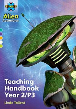 portada Project x Alien Adventures: Project x Alien Adventures: Teaching Handbook Year 2 (en Inglés)