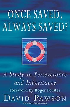 portada Once Saved, Always Saved? A Study in Perseverance and Inheritance (en Inglés)