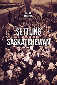 portada Settling Saskatchewan (Cps) (en Inglés)