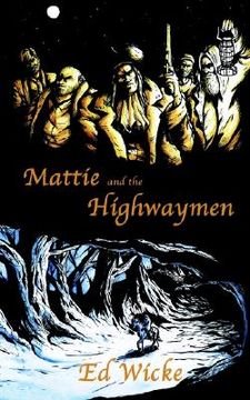 portada mattie and the highwaymen (en Inglés)