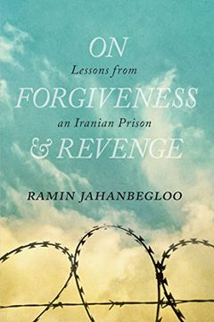 portada On Forgiveness and Revenge: Lessons From an Iranian Prison (The Regina Collection) (en Inglés)