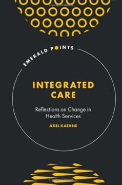 portada Integrated Care: Reflections on Change in Health Services (Emerald Points) (en Inglés)