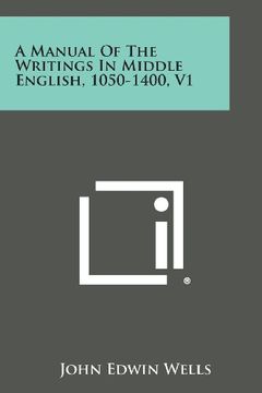 portada A Manual of the Writings in Middle English, 1050-1400, V1