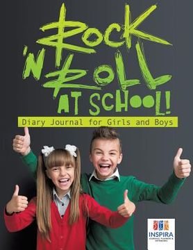 portada Rock 'n Roll at School! Diary Journal for Girls and Boys (en Inglés)