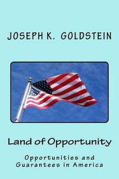 portada Land of Opportunity: Opportunities and Guarantees in America