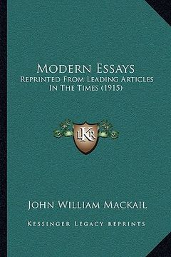 portada modern essays: reprinted from leading articles in the times (1915)