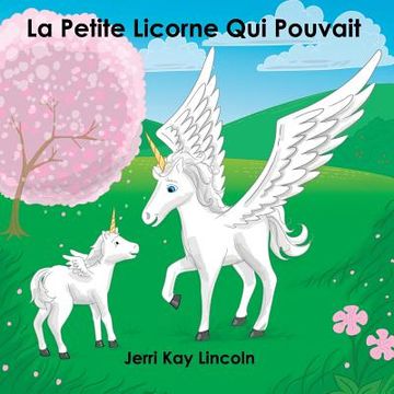 portada La Petite Licorne Qui Pouvait