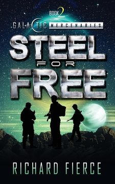 portada Steel for Free: A Female Lead Space Opera (en Inglés)