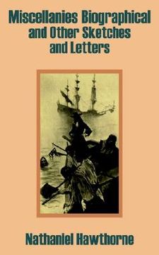 portada miscellanies biographical and other sketches and letters (en Inglés)