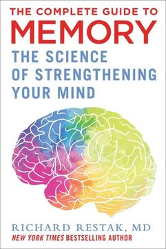 portada The Complete Guide to Memory: The Science of Strengthening Your Mind 