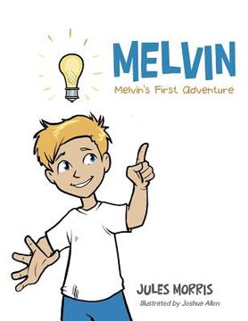 portada Melvin: Melvin's First Adventure (en Inglés)