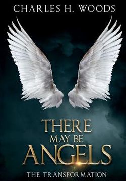 portada There May Be Angels: The Transformation