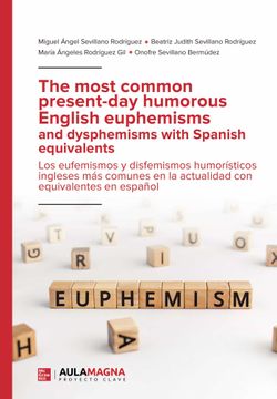 portada The Most Common Present day Humorous English Euphemisms and Dysph Emisms With Spanish Equivalents