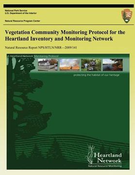 portada Vegetation Community Monitoring Protocol for the Heartland Inventory and Monitoring Network (en Inglés)