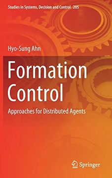 portada Formation Control: Approaches for Distributed Agents (Studies in Systems, Decision and Control) 