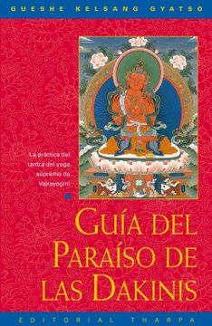 portada Guía del Paraíso de las Dakinis: La Práctica del Tantra del Yoga Supremo de Vajrayoguini