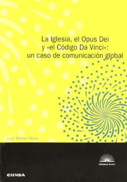 portada La Iglesia, el Opus dei y "el Código da Vinci": Un Caso de Comunicación Global