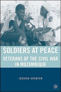 portada soldiers at peace: veterans and society after the civil war in mozambique (en Inglés)