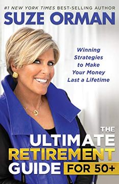 portada The Ultimate Retirement Guide for 50+: Winning Strategies to Make Your Money Last a Lifetime (en Inglés)