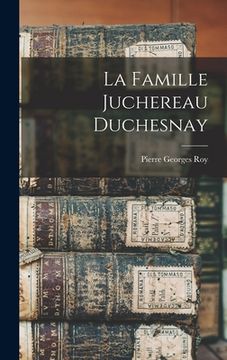 portada La Famille Juchereau Duchesnay (in French)