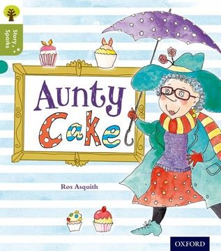 portada Oxford Reading Tree Story Sparks: Oxford Level 7: Aunty Cake