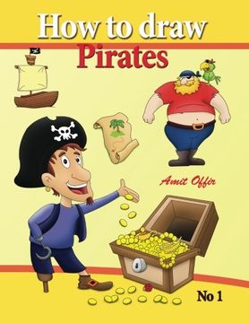portada how to draw pirates - english edition: how to draw pirates. this drawing book contains 32 pages that will teach you how to draw how to draw pirates. ... (how to draw comics and cartoon characters)