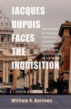 portada jacques dupuis faces the inquisition: two essays by jacques dupuis on dominus iesus and the roman investigation of his work