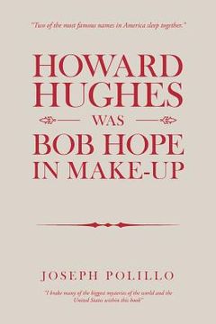 portada Howard Hughes Was Bob Hope in Make-Up (in English)