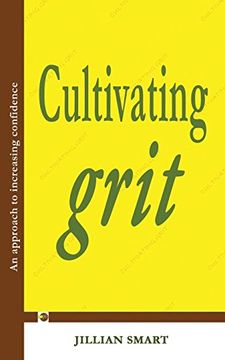 portada Cultivating Grit: An Approach to Increasing Confidence (en Inglés)
