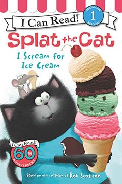 portada Splat the Cat: I Scream for Ice Cream (I Can Read Level 1) (in English)