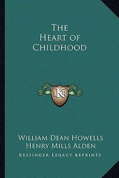 portada the heart of childhood (en Inglés)