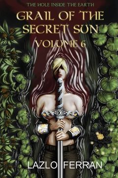 portada Grail of the Secret Sun: Volume 6 (in English)