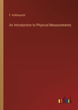 portada An Introduction to Physical Measurements (en Inglés)