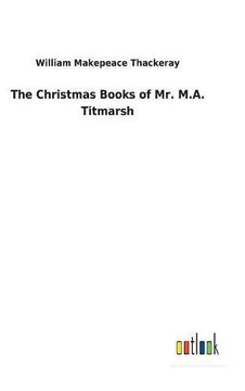 portada The Christmas Books of Mr. M.A. Titmarsh