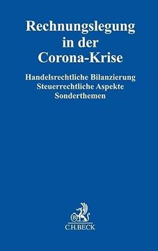 portada Rechnungslegung in der Corona-Krise: Handelsrechtliche Bilanzierung, Steuerrechtliche Aspekte, Sonderthemen (en Alemán)