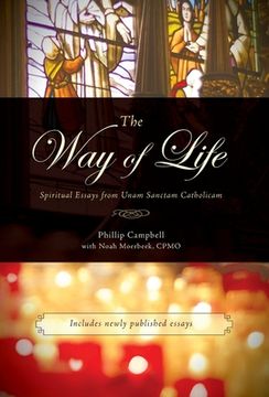 portada The Way of Life: Spiritual Essays from Unam Sanctam Catholicam (en Inglés)