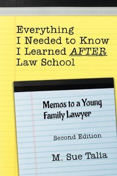 portada Everything I Needed to Know I Learned AFTER Law School: Memos to a Young Family Lawyer (in English)