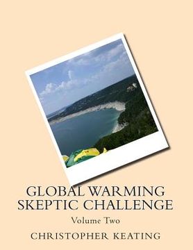 portada Global Warming Skeptic Challenge: Volume Two (en Inglés)
