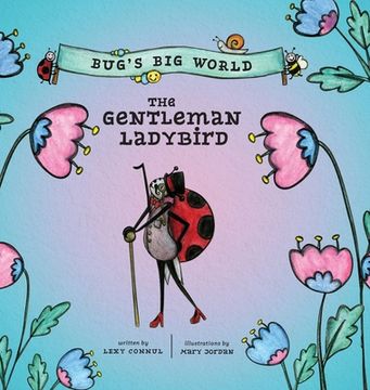 portada Bugs Big World The Gentleman Ladybird (8x8 Hardcover)