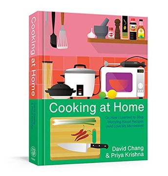 portada Cooking at Home: Or, how i Learned to Stop Worrying About Recipes (And Love my Microwave): A Cookbook (in English)