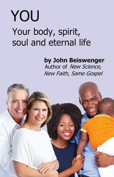 portada You: Your body, spirit, soul and eternal life (en Inglés)