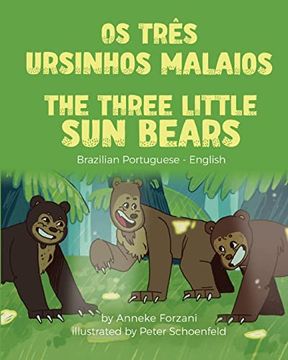 portada The Three Little sun Bears (Brazilian Portuguese-English): Os Três Ursinhos Malaios (Language Lizard Bilingual World of Stories) 