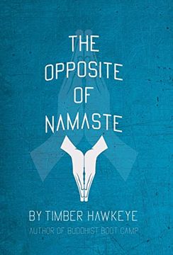 portada The Opposite of Namaste: (en Inglés)