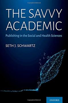 portada The Savvy Academic: Publishing in the Social and Health Sciences (en Inglés)