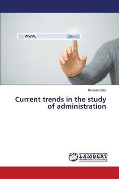 portada Current trends in the study of administration